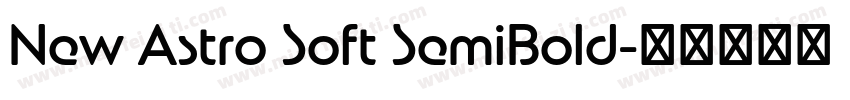 New Astro Soft SemiBold字体转换